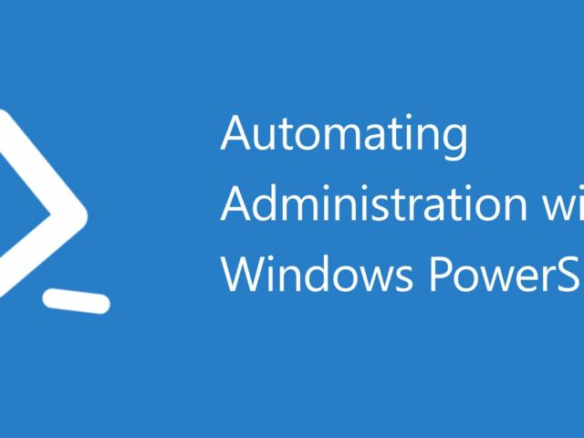 PowerShell Automating Administration