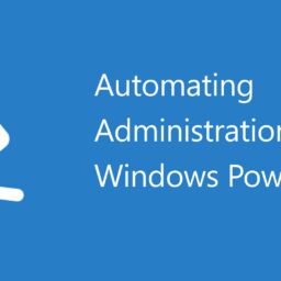 PowerShell Automating Administration