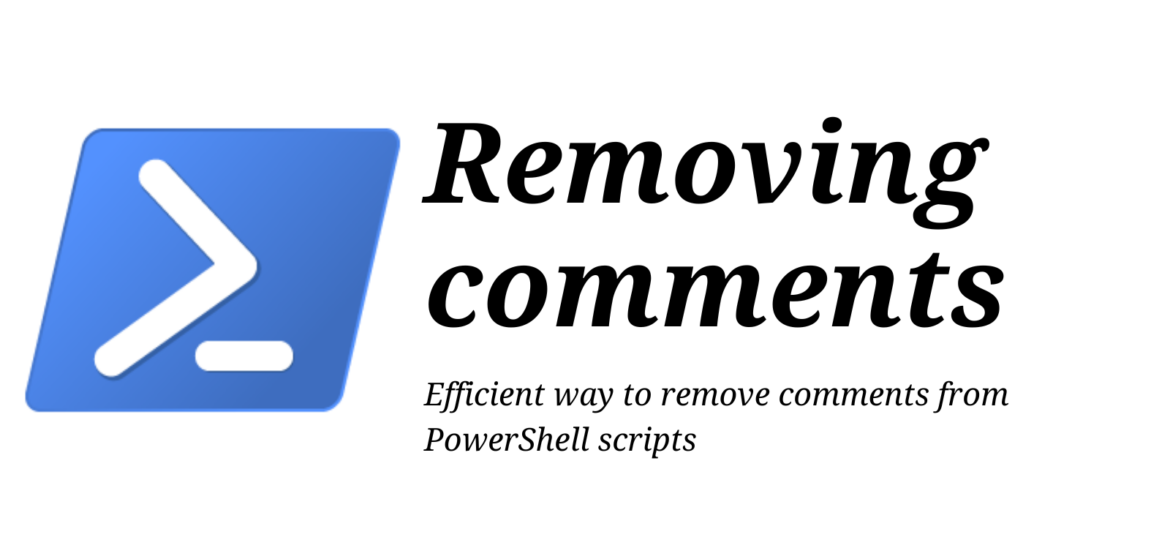 Removing Comments from PowerShell files/scripts