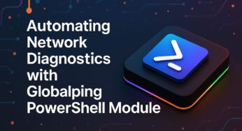 Automating Network Diagnostics with Globalping PowerShell Module
